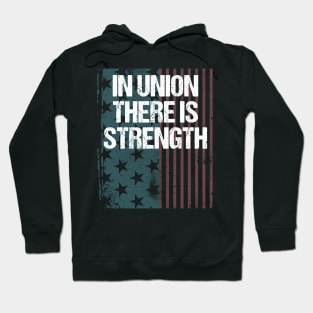 In Union There Is Strength Hoodie